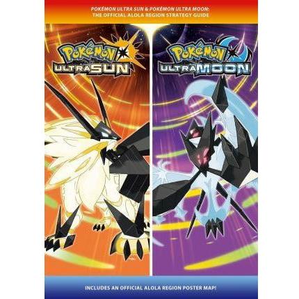 STRAT - Pokemon Ultra Sun & Pokemon Ultra Moon: The Official Alola Region Strategy Guide