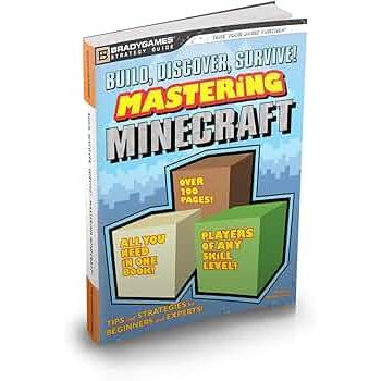 Build, Discover, Survive! Mastering Minecraft by BradyGames