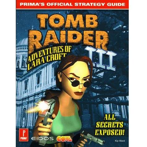 Tomb Raider III The Official Strategy Guide - Prima