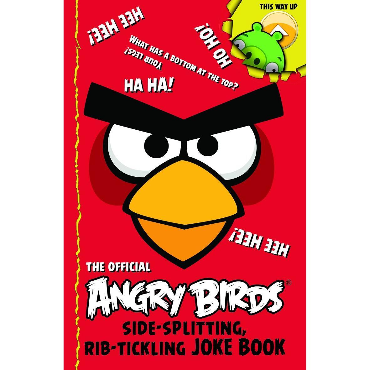 The Official Angry Birds Side-Splitting, Rib-Tickling Joke Book