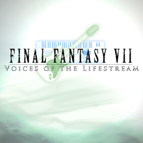 Final Fantasy VII Voices of the Lifestream
