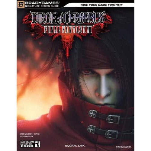 Dirge of Cerberus Guide stratégique de Final Fantasy VII - Brady