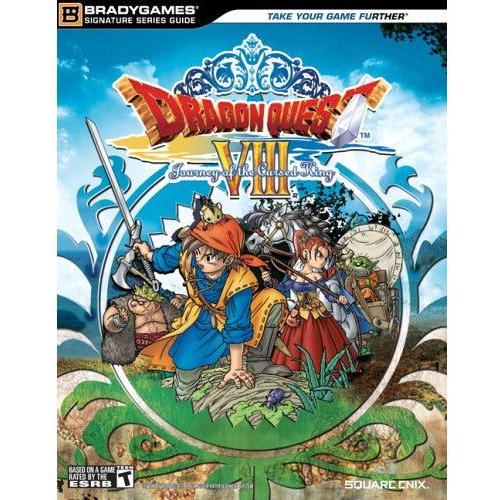 Dragon Quest VIII Journey of the Cursed King Strategy Guide - Brady